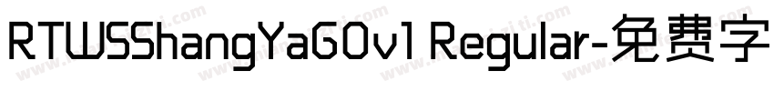 RTWSShangYaG0v1 Regular字体转换